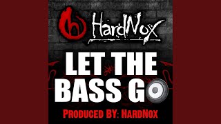 Let The Bass Go (Instrumental)