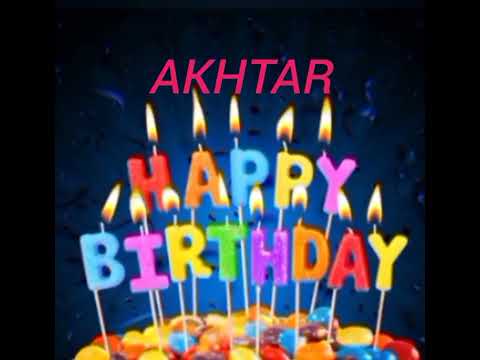 Akhtar Name Happy Birthday to you Video Song Happy Birthday Song with names