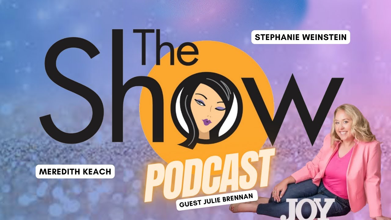 The Show with Weinstein and Keach: Julie Brennan