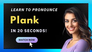 How to pronounce Plank