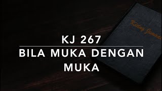 Download lagu KJ 267 Bila Muka Dengan Muka (Face to Face) - Kidung Jemaat mp3 Download lagu KJ 267 Bila Muka Dengan Muka (Face to Face) - Kidung Jemaat mp3