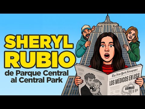 SHERYL RUBIO: Vivir en New York, los médicos en USA y Somos tu y yo | Ep 161