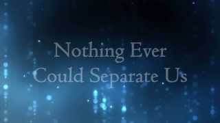 Nothing Ever Could Separate Us - Citizen Way (Lyrics)