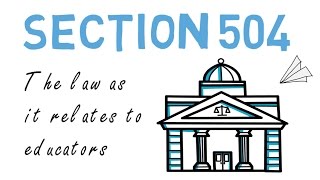 Section 504: Explained & Summarized