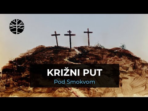 KRIŽNI PUT | Pod Smokvom