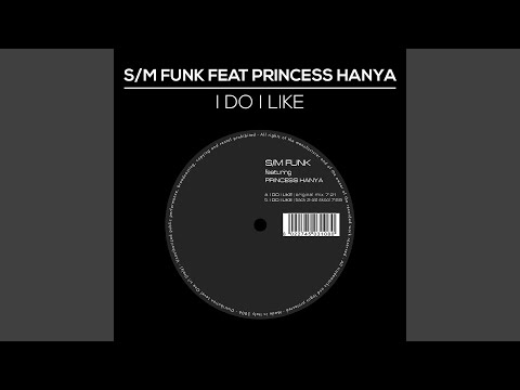 I Do I Like (feat. Princess Hanya) (Stefano Gamma Back 2 Old Skool Mix)