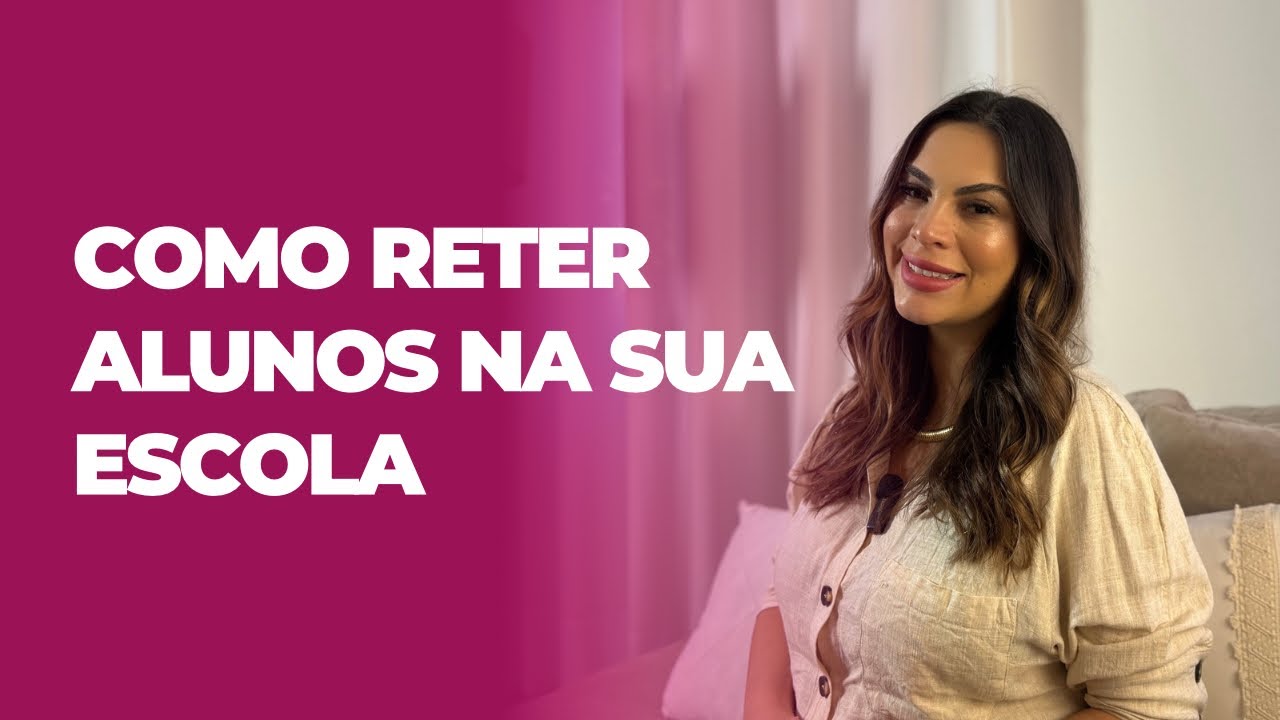 Como reter alunos na escola: 4 pontos essenciais | Gestão escolar por Talita Maciel