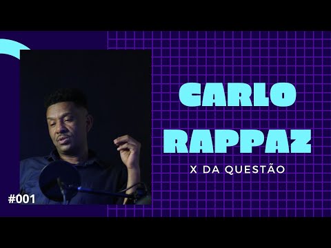 CARLO RAPPAZ  (X DA QUESTÃO) - Manicast#01