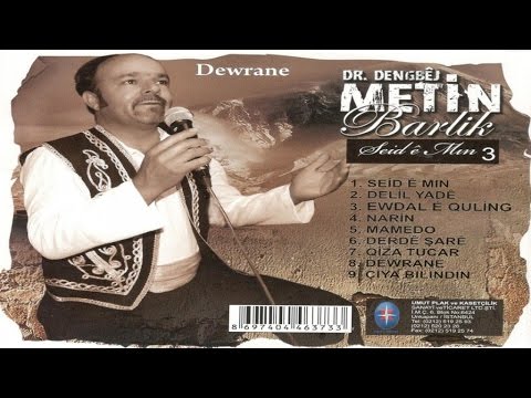 Kürtçe Damar - Dengbej Metin Barlik - Dewrané