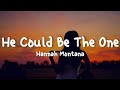 Hannah Montana He Could Be The One Lyrics