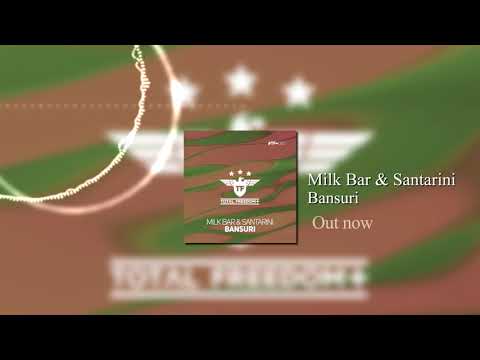 Milk Bar & Santarini - Bansuri (Original Mix)