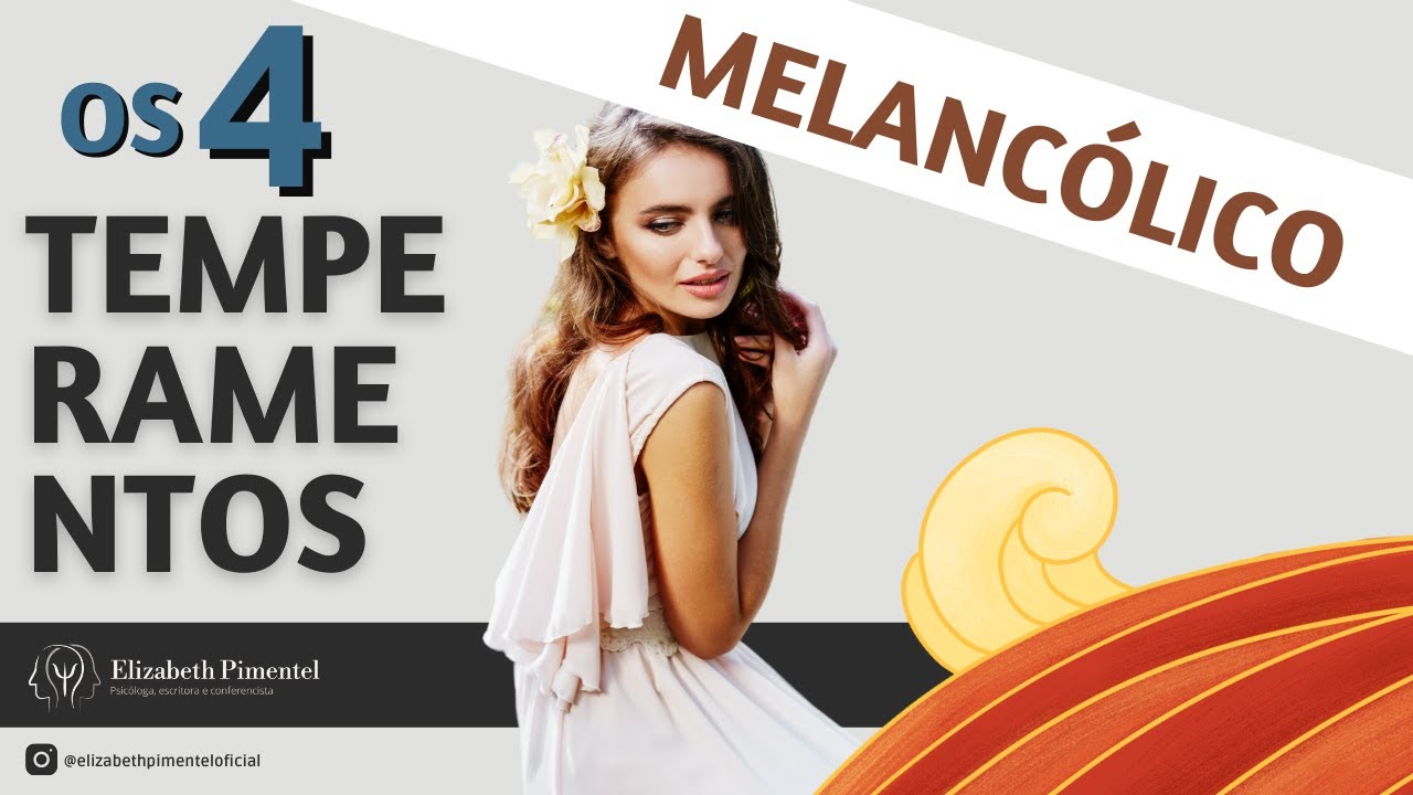 ENTENDA OS TEMPERAMENTOS - MELANCÓLICO