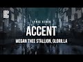 Megan Thee Stallion Feat GloRilla Accent Lyrics