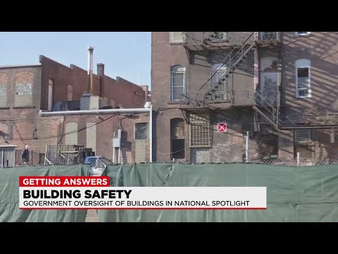 Getting Answers: Government oversight of building safety in national spotlight