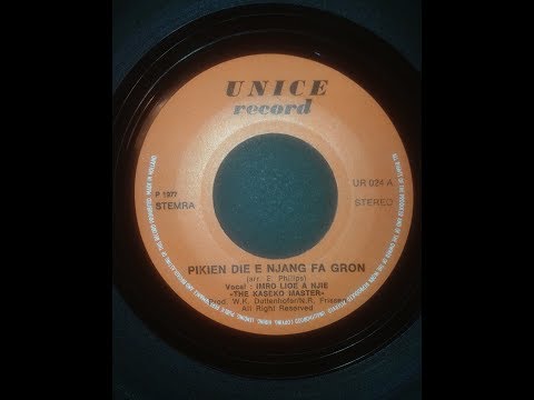 Imro Lioe A Njie & The Kaseko Masters - Pikien Die E Njang Fa Gron - Ta Boe Sé (single) 1977