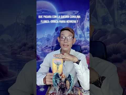 que pasará con la suegra carolina flores, Erika María Herrera #tarot #horoscopo