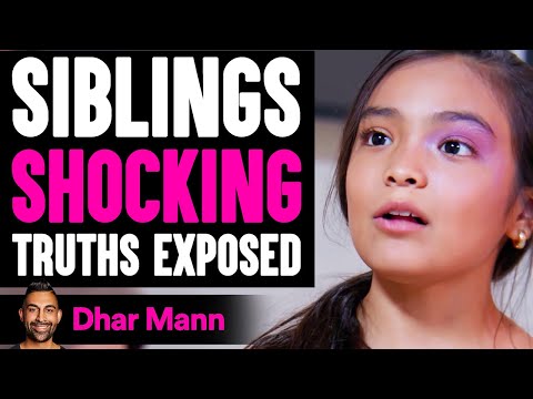 Siblings SHOCKING Truths Exposed | Dhar Mann