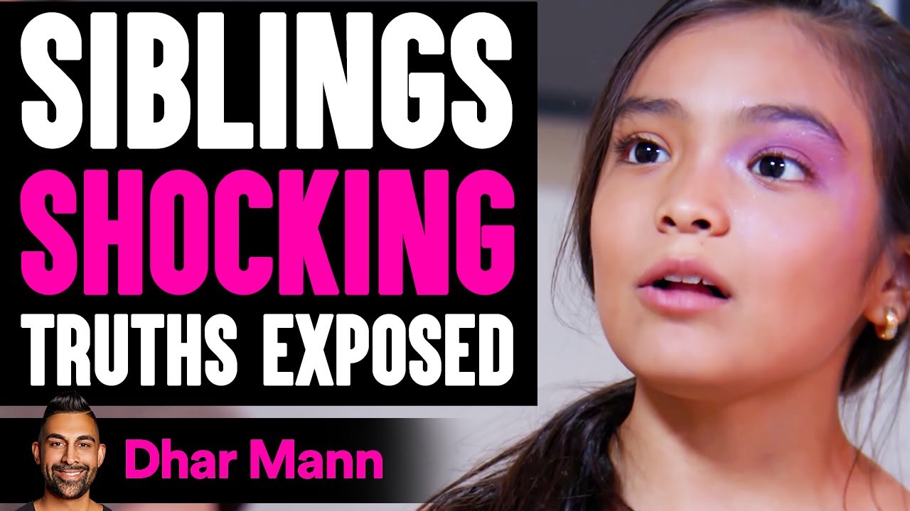 Siblings SHOCKING Truths Exposed | Dhar Mann