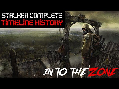 STALKER LORE - A Complete History Of The Zone