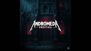 Download lagu ANDROMEDA prestasi versi ai mp3
