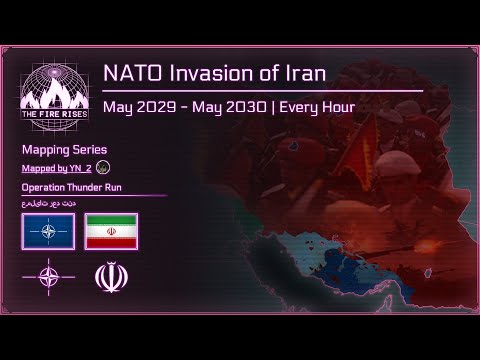 The Fire Rises Mapping | NATO Invasion of Iran (May 2029 - May 2030) | Every Hour