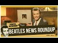 Beatles News Roundup April 2025 Vinyl Rewind
