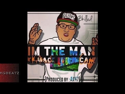 Bkilled ft. KR Mack, Cam - I'm the Man [Prod. By AK47] [New 2014]