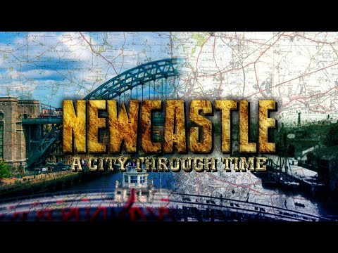 Newcastle: A City Through Time (Now vs Then)