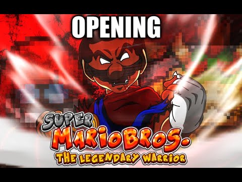 SMB: The Legendary Warrior Opening Edited (Reuploaded)