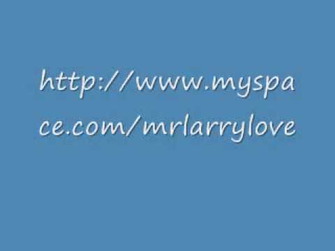 Larry Love-Whats Really Goin On