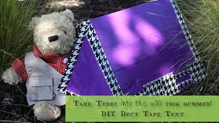 Duct Tape Teddy Bear Tent|Sophie's World