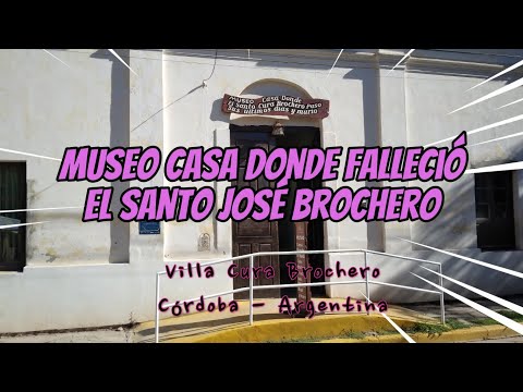 CASA MUSEO DONDE FALLECIO EL SANTO BROCHERO, Villa Cura Brochero, 112 años #viral #santo #brochero