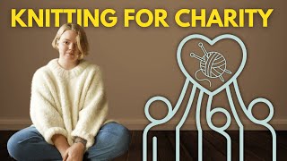 KNITTING & CROCHET FOR CHARITY - organizations aimed to help