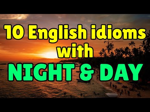 10 English Expressions with NIGHT & DAY