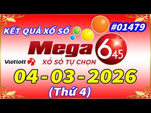 Kết Quả Xổ Số Tự Chọn MEGA 6/45 Ngày 4/3/2026 – Vietlott 6/45 - Kỳ vé #01479 – VIETLOTT