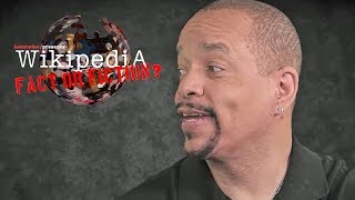 Ice-T - Wikipedia: Fact or Fiction? (Part 1)