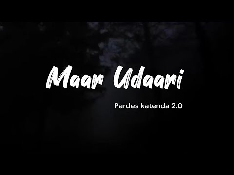 Maar Udaari (Pardes Katenda 2.0) Lyrics