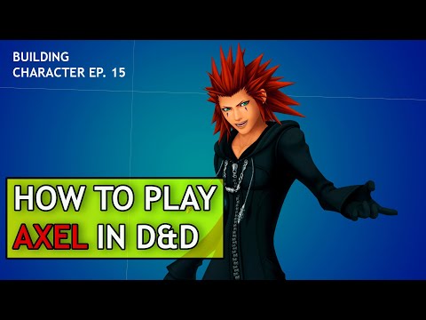 How to Play Axel in Dungeons & Dragons