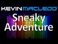 Kevin MacLeod Sneaky Adventure