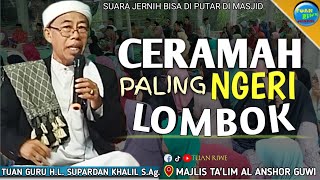 Download lagu Luek Tau Sombong | TUAN GURU SUPARDAN KHOLIL | Ceramah Lombok Sasak | Di Majlis Taklim Al Anshor mp3