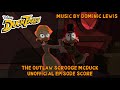 The Outlaw Scrooge McDuck Ducktales 2017 Unofficial Soundtrack