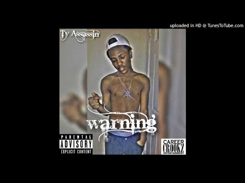 Ty Assassin - Warning (audio)