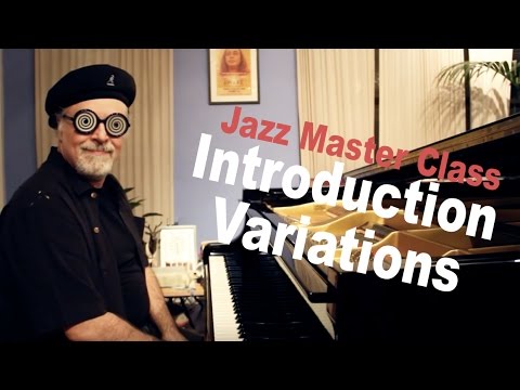 Jazz Master Class w/Dave Frank #31 - Introduction Variations