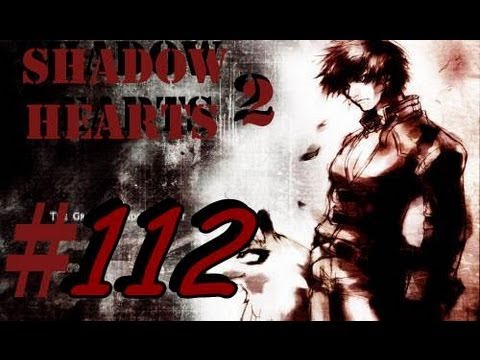 Let's Play Shadow Hearts Covenant Part 112 - Seelenlos