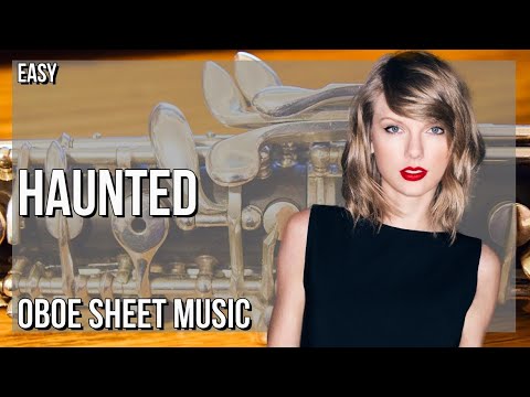 Oboe Sheet Music: How to play Haunted by Taylor Swift