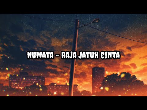 Numata - Raja Jatuh Cinta | Lirik | Lyrics