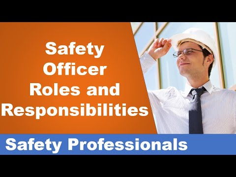 Safety Officer - roles and responsibilities - Safety Training