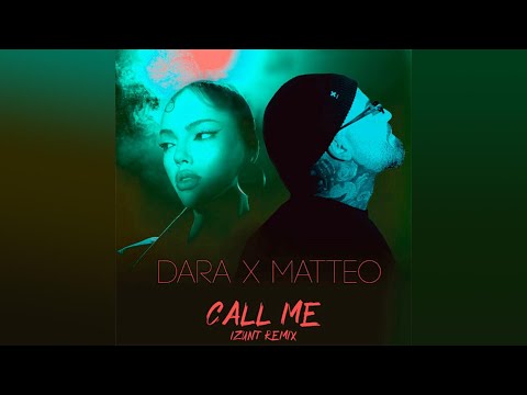 DARA X Matteo - Call Me (Izunt Remix)