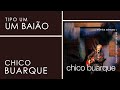 Chico Buarque | Tipo Um Baião (Áudio Oficial) Que Tal Um Samba?