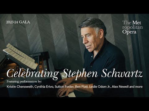 The Metropolitan Opera  |  Celebrating Stephen Schwartz  |  FULL AUDIO